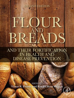 cover image of Flour and Breads and Their Fortification in Health and Disease Prevention